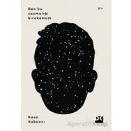 Ben Bu Saçmalığı Bırakamam - Kaan Sekban