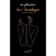 Ben Buradayım Ya Da Hiç Olmadım - Sim Yıldırımbora