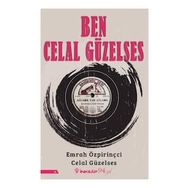 Ben Celal Güzelses - Celal Güzelses
