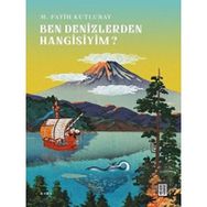 Ben Denizlerden Hangisiyim - Fatih Kutlubay