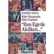 "Ben Ege'de Akilken..." - Baskın Oran