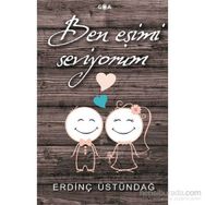 Ben Eşimi Seviyorum - Erdinç Üstündağ