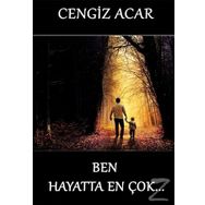 Ben Hayatta En Çok - Cengiz Acar