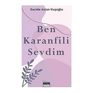 Ben Karanfili Sevdim - Sacide Aslan Kuşoğlu