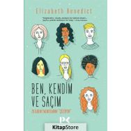 Ben, Kendim ve Saçım - Elizabeth Benedict