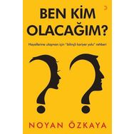 Ben Kim Olacağım? - Noyan Özkaya