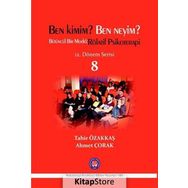 Ben Kimim? Ben Neyim? - Tahir Özakkaş Ahmet Çorak