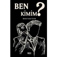 Ben Kimim? - İrfan Yusuf İlter