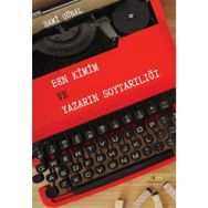 Ben Kimim ve Yazarın Soytarılığı - Sami Günal