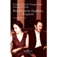 BEN KOŞARIM AŞAĞLARA, KOŞARIM - ERHAN ALTAN