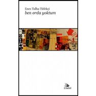 Ben Orda Yoktum - Enes Talha Tüfekçi