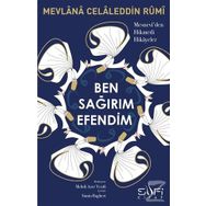 Ben Sağırım Efendim - Mevlana Celaleddin Rumi