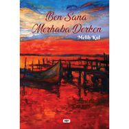 Ben Sana Merhaba Derken Melih Kul