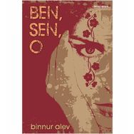 BEN, SEN, O - BINNUR ALEV