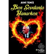 Ben Sevdanla Yanarken - Avni Temiz