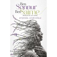Ben Sonnur Ben Saime - Ayşegül Çiçekoğlu