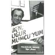 BEN, UĞUR MUMCU'YUM - ORHAN TÜLEYLİOĞLU