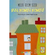 Ben Ve Biz Değerler Serisi 3 Huu, Komşu Komşu - Melek Özlem Sezer