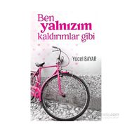 Ben Yalnızım Kaldırımlar Gibi - Yücel Bayar