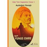 Ben Yunus Emre - Aydoğan Yavaşlı