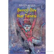 Bencil Dev - Nar Tanesi - Bilgin Adalı