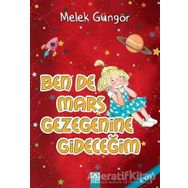 Bende Mars Gezegenine Gideceğim / Melek Güngör
