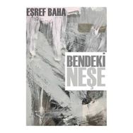 Bendeki Neşe - Eşref - Baha - Sokak Kitapları Yayınları