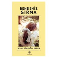 Bendeniz Sırma - Billur Türkoğlu Phelps