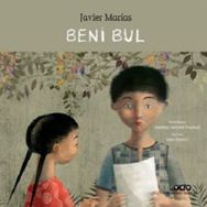 Beni Bul - Javier Marias