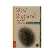 Beni Dağlarda Ara - Güner Demiray