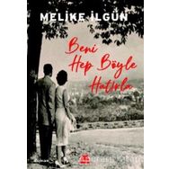 Beni Hep Böyle Hatırla - Melike İlgün