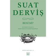 Beni mi? / Suat Derviş