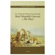 Beni Mustalik Gazvesi ve İfk Olayı - Dr. Recep Erkocaaslan