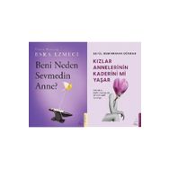 Beni Neden Sevmedin Anne? + Kızlar Annelerinin Kaderini Mi Yaşar 2 Kitap Set - Destek Yayınları