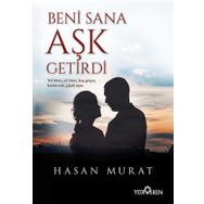 Beni Sana Aşk Getirdi - Hasan Murat