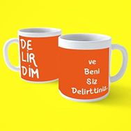 Beni Siz Delirttiniz Motto Turuncu Baskılı Kupa