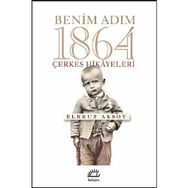 Benim Adım 1864 - Elbruz Aksoy