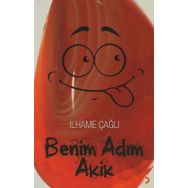 BENIM ADIM AKIK - İLHAME ÇAĞLI