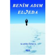 Benim Adım Elveda - Kadir Özkul