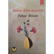 Benim Adım Karanfil - Yahya Bilican