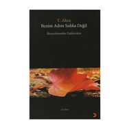 BENIM ADIM SIDIKA DEĞİL - T. AKSU