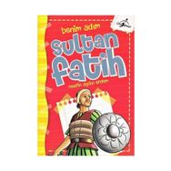 Benim Adım Sultan Fatih - Nesrin Aydın Erdem