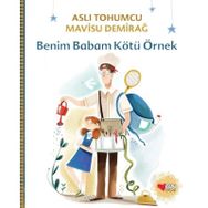 Benim Babam Kötü Örnek - Aslı Tohumcu