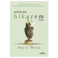 Benim Bir Hikayem Var - Selin Özen
