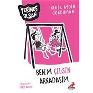 Benim Çılgın Arkadaşım - Yerimde Olsan - Nehir Aydın Gökduman