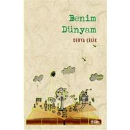 Benim Dünyam - derya celik isik