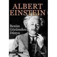 BENIM GÖZÜMDEN DÜNYA - ALBERT EINSTEIN