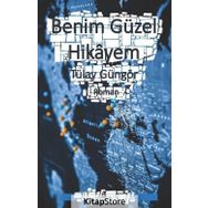 Benim Güzel Hikayem - Tülay Güngör