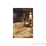 Benim Hala Umudum Var - Melisa Korkmaz