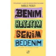 Benim Hayatım Benim Bedenim - Marge Piercy